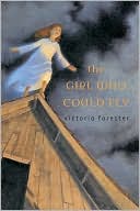 Victoria Forester: The Girl Who Could Fly