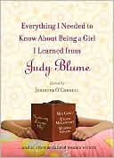 Book cover image of Everything I Needed to Know About Being a Girl I Learned from Judy Blume by Jennifer O'Connell