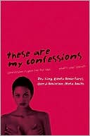 Book cover image of These are My Confessions by Joy King