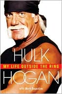 Book cover image of My Life Outside the Ring by Hulk Hogan