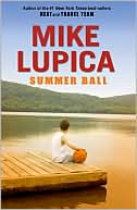 Mike Lupica: Summer Ball