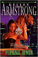 Book cover image of Personal Demon (Women of the Otherworld Series #8) by Kelley Armstrong