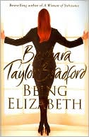 Book cover image of Being Elizabeth (Ravenscar Series #3) by Barbara Taylor Bradford