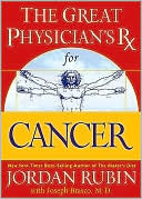 Jordan Rubin: The Great Physician's Rx for Cancer