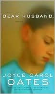 Book cover image of Dear Husband, by Joyce Carol Oates