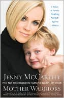 Book cover image of Mother Warriors by Jenny McCarthy