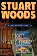 Book cover image of Hot Mahogany (Stone Barrington Series #15) by Stuart Woods