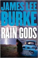 James Lee Burke: Rain Gods