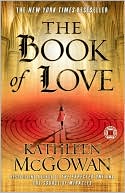 Book cover image of The Book of Love by Kathleen McGowan