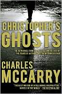 Charles McCarry: Christopher's Ghosts (Paul Christopher Series #7)