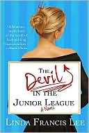 Book cover image of The Devil in the Junior League by Linda Francis Lee