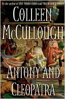 Book cover image of Antony and Cleopatra by Colleen McCullough