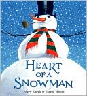 Book cover image of Heart of a Snowman by Mary Kuryla