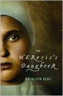 Book cover image of The Heretic's Daughter by Kathleen Kent