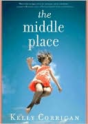 Kelly Corrigan: The Middle Place