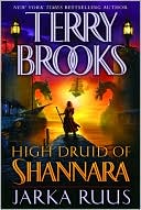 Book cover image of Jarka Ruus (High Druid of Shannara Series #1) by Terry Brooks
