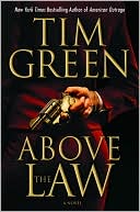 Book cover image of Above the Law by Tim Green