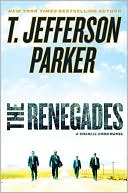Book cover image of The Renegades (Charlie Hood Series #2) by T. Jefferson Parker