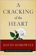 David Horowitz: A Cracking of the Heart