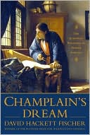 David Hackett Fischer: Champlain's Dream