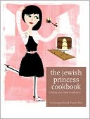Georgie Tarn: Jewish Princess Cookbook: Having Your Cake and Eating It . . .
