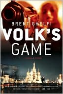 Book cover image of Volk's Game by Brent Ghelfi