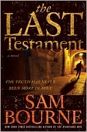 Sam Bourne: Last Testament