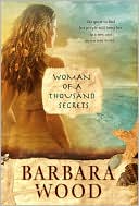 Barbara Wood: Woman of a Thousand Secrets