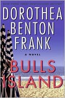 Book cover image of Bulls Island by Dorothea Benton Frank