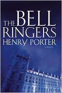 Book cover image of The Bell Ringers by Henry Porter