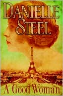 Book cover image of A Good Woman by Danielle Steel