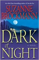 Suzanne Brockmann: Dark of Night (Troubleshooters Series #14)