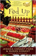 Jessica Conant-Park: Fed Up (Gourmet Girl Series #4)