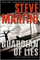 Steve Martini: Guardian of Lies (Paul Madriani Series #10)