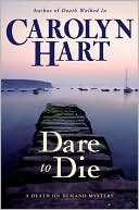 Carolyn G. Hart: Dare to Die (Death on Demand Series #19)