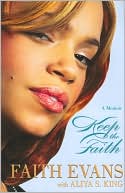 Faith Evans: Keep The Faith: A Memoir