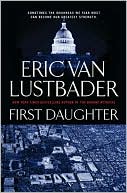Eric Van Lustbader: First Daughter (Jack McClure Series #1)