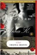Book cover image of What Happened to Anna K. by Irina Reyn