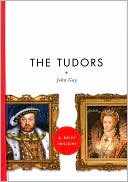 Book cover image of The Tudors by John Guy