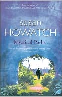 Book cover image of Mystical Paths by Susan Howatch