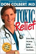 Book cover image of Toxic Relief by Don Colbert
