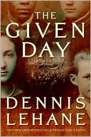 Book cover image of The Given Day by Dennis Lehane