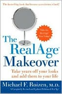 Book cover image of RealAge Makeover: Take Years off Your Looks and Add Them to Your Life by Michael F. Roizen
