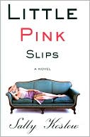 Sally Koslow: Little Pink Slips