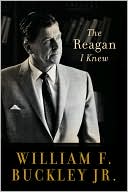 William F. Buckley Jr.: The Reagan I Knew