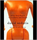 Book cover image of Dress Your Family in Corduroy and Denim: Essays (Audiobook) by David Sedaris