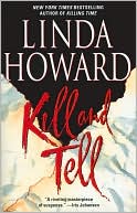 Book cover image of Kill and Tell (John Medina Series #1) by Linda Howard