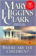 Book cover image of Where Are the Children? by Mary Higgins Clark
