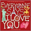 Book cover image of Everyone Says I Love You by Beegee Tolpa