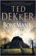 Ted Dekker: BoneMan's Daughters